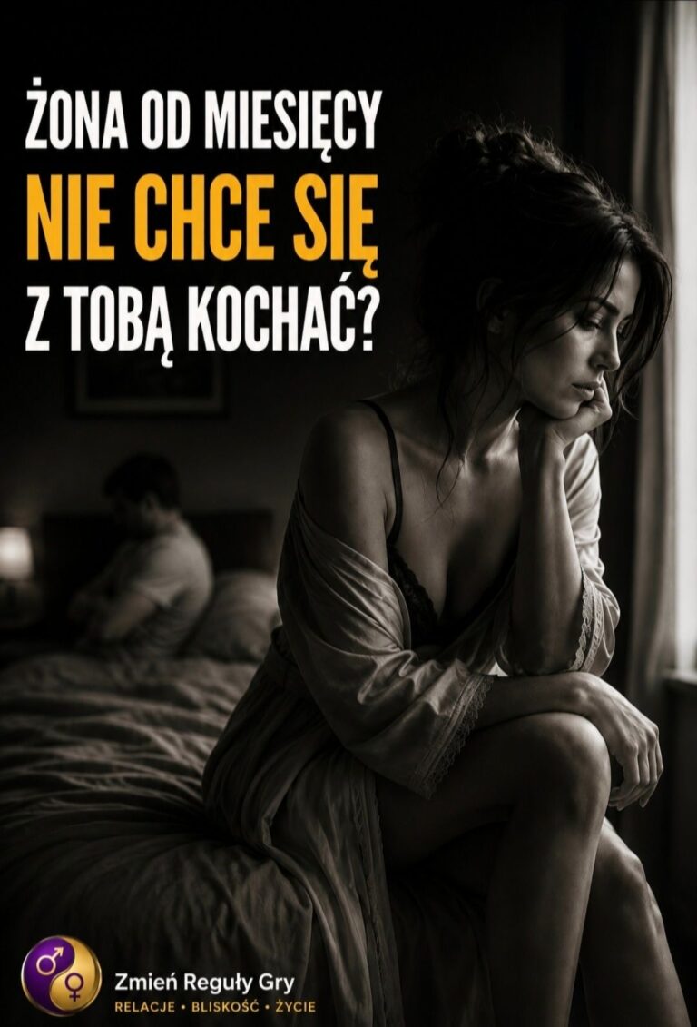 żona nie chce się z Tobą kochać